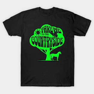 Take Me To The Countryside T-Shirt